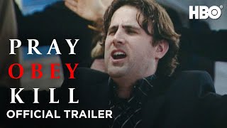 Pray Obey Kill 2021 Official Trailer  HBO