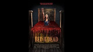 Bed of the Dead 2016  Full Movie  Colin Price  Alysa King  Gwenlyn Cumyn