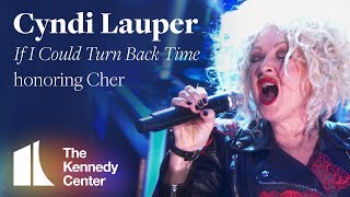 Cyndi Lauper  If I Could Turn Back Time Cher Tribute  2018 Kennedy Center Honors