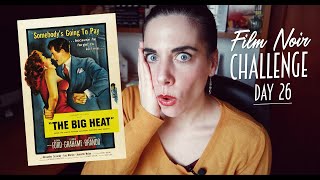 Noirvember Film Noir Challenge  The Big Heat by Fritz Lang