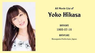 Yoko Hikasa Movies list Yoko Hikasa Filmography of Yoko Hikasa