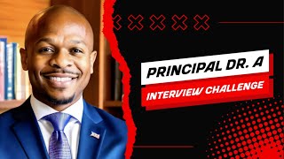 Interview Challenge With Principal Dr Anthony Marvin E Lewis Sr Elementary