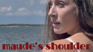 Maudes Shoulder  Short Film