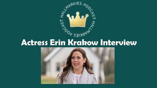 Actress Erin Krakow Interview When Calls the Heart It Was Always You