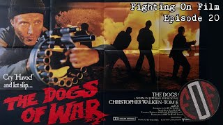 Fighting On Film Podcast The Dogs of War 1980 Ft Vic Tuff