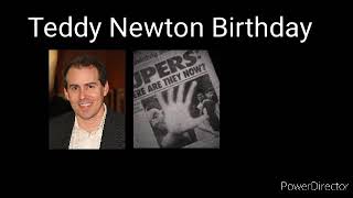 Teddy Newton Birthday