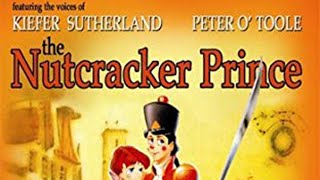 The Nutcracker Prince  Always Come Back to You  Kiefer Sutherland  Megan Follows  Peter OToole