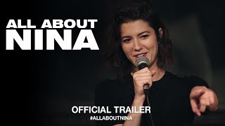 All About Nina 2018  Official US Trailer HD