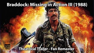 Braddock Missing in Action III 1988  Theatrical Trailer  Fan Remaster  HD