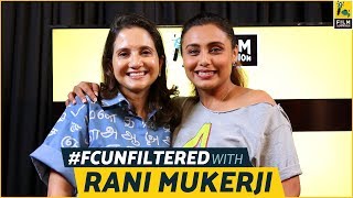 Rani Mukerji Interview With Anupama Chopra  FC Unfiltered  Film Companion