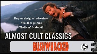 Bushwhacked 1995  Almost Cult Classics
