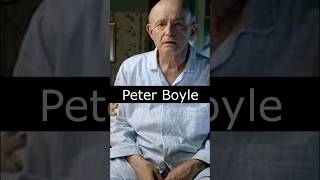 The Life and Death of Peter Boyle