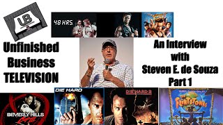 UNFINISHED BUSINESS INTERVIEW  Steven E de Souza Writer of Die Hard 1  2 Commando 48 HRS