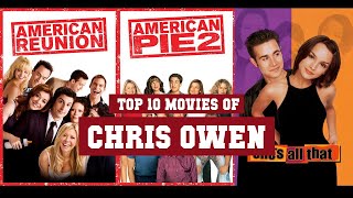 Chris Owen Top 10 Movies  Best 10 Movie of Chris Owen