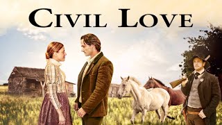 Civil Love 2012  Full Movie  Matthew Bellows  Joshua Bendoski  Bryce Bishop  Elise Groves