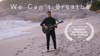 We Cant Breathe  MIFF 2020 Winner Music Video