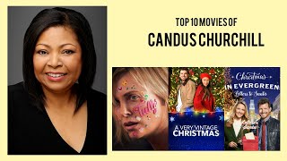 Candus Churchill Top 10 Movies of Candus Churchill Best 10 Movies of Candus Churchill