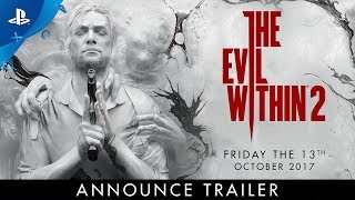 The Evil Within 2  PS4 Announce Trailer  E3 2017