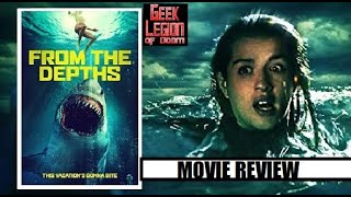 FROM THE DEPTHS  2020 Angelica Briones  Shark Attack Psychological Horror Movie Review