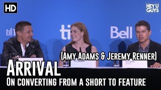 Producer Aaron Ryder on Arrival from Short to feature film  Arrival Press Conference