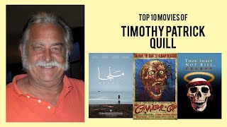 Timothy Patrick Quill Top 10 Movies