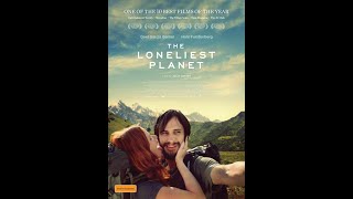 Adventure Movie  18 The Loneliest Planet 2011  720p  Full