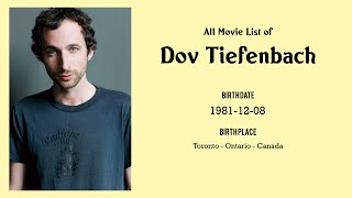 Dov Tiefenbach Movies list Dov Tiefenbach Filmography of Dov Tiefenbach