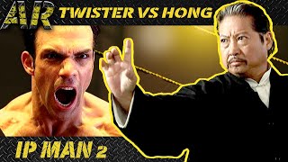 TWISTER vs MASTER HONG  IP MAN 2 2010