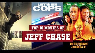 Jeff Chase Top 10 Movies of Jeff Chase Best 10 Movies of Jeff Chase