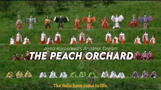 Dreams  The Peach Orchard by Akira Kurosawa English Subtitles