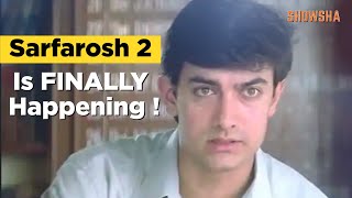 John Mathew Matthan confirms Sarfarosh 2 I Aamir Khan I SHOWSHA