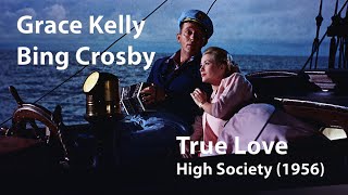 Grace Kelly  Bing Crosby  True Love High Society 1956 Restored