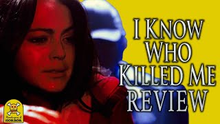 I Know Who Killed Me 2007 Review  Breakdown