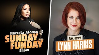 Marcela Alonso Sunday Funday with Guest Lynn Harris