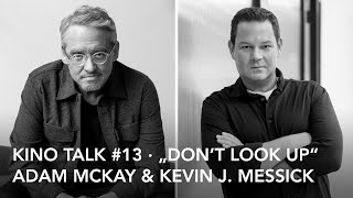 Kino Talk 13 Dont Look Up   Adam McKay  Kevin J Messick