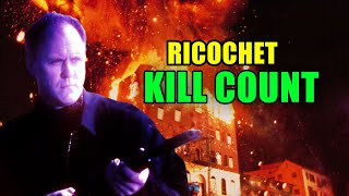 Ricochet 1991 KILL COUNT 