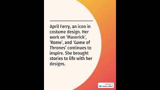 April Ferry   costume designer Rome and Game of Thrones   1932   11 Jan 2024