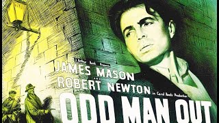 Odd Man Out 1947  an underrated film that is among the greatest of the British Film Noirs