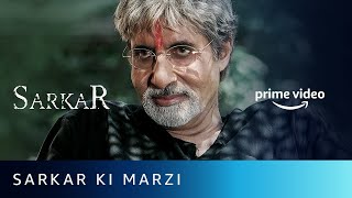 Sarkar Ki Marzi  Amitabh Bachchan Abhishek Bachchan Kay Kay Menon  Amazon Prime Video