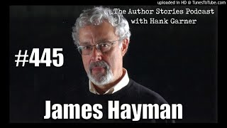 Episode 445  James Hayman Interview