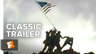 Flags of Our Fathers 2006 Trailer 1  Movieclips Classic Trailers