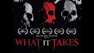 What It Takes  AWARD WINNING Horror Short Film
