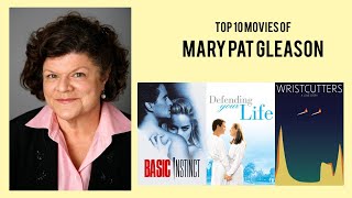 Mary Pat Gleason Top 10 Movies of Mary Pat Gleason Best 10 Movies of Mary Pat Gleason