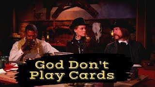 UnDeadwood  God Dont Play Cards