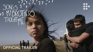 Chlo Zhaos SONGS MY BROTHERS TAUGHT ME  Official Trailer  MUBI