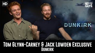 Tom Glynn Carney  Jack Lowden  Dunkirk Exclusive Movie Interview