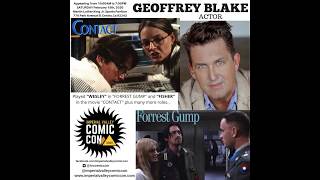 Geoffrey Blake from the movie Forrest Gump  Contact is coming to Imperial Valley Comic Con 2020