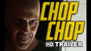 CHOP CHOP  Official Trailer 2020