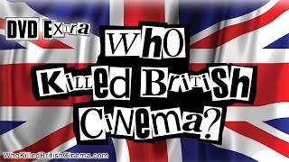 18 Iain Smith OBE  Have you made your feature  Who Killed British Cinema  DVD Extra