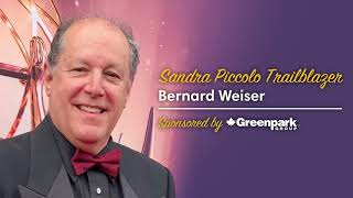 Bernard Weiser  2021 Sandra Piccolo Trailblazer Award